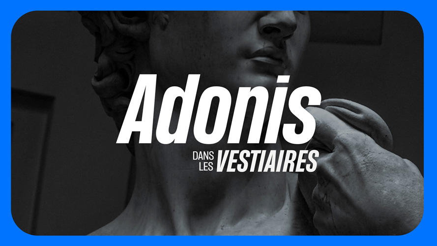 Adonis, dans les vestiaires